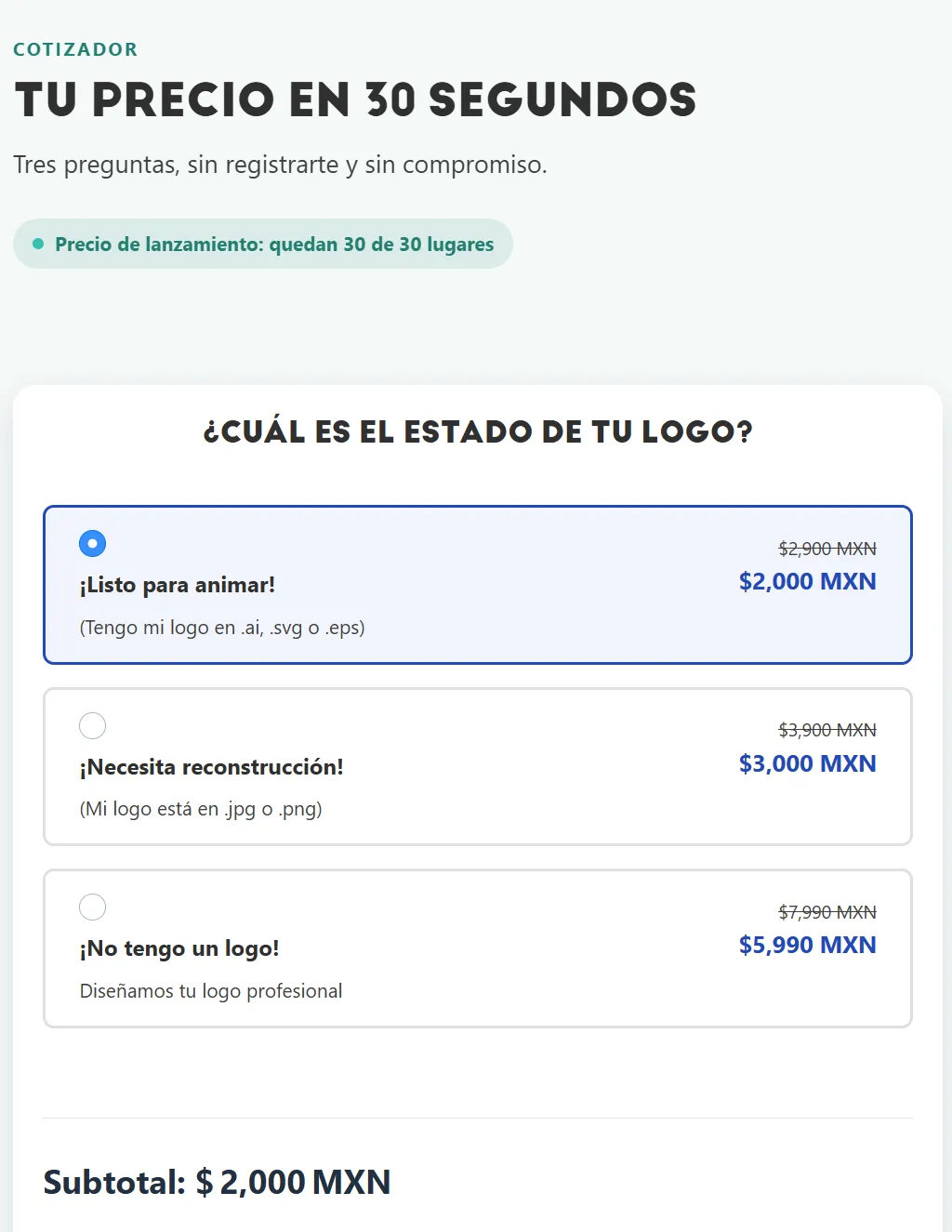 Cotizador de motio.click con la pregunta «¿Cuál es el estado de tu logo?», tres opciones con precio regular tachado y precio de lanzamiento, y el subtotal de $2,000 MXN.